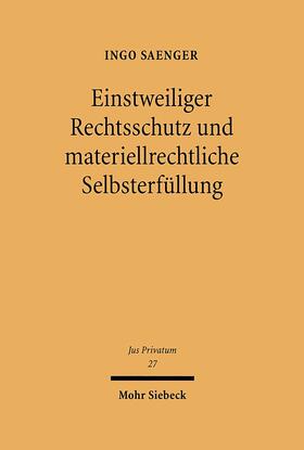 Saenger | Einstweiliger Rechtsschutz und materiellrechtliche Selbsterfüllung | E-Book | sack.de