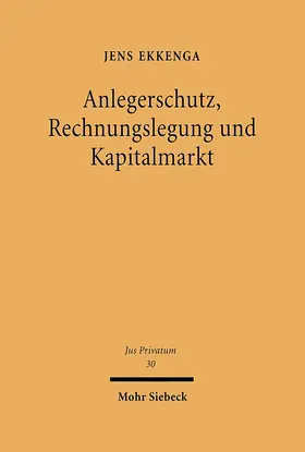 Ekkenga |  Anlegerschutz, Rechnungslegung und Kapitalmarkt | eBook | Sack Fachmedien