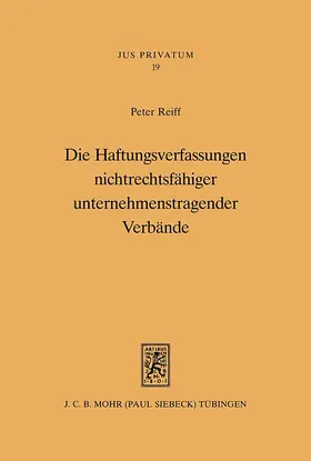 Reiff |  Die Haftungsverfassungen nichtrechtsfähiger unternehmenstragender Verbände | eBook | Sack Fachmedien