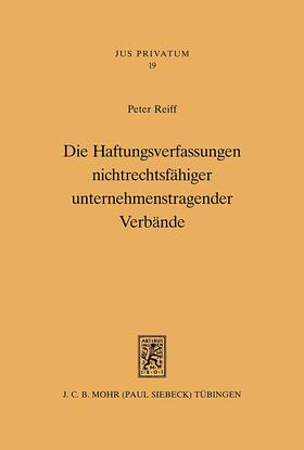 Reiff | Die Haftungsverfassungen nichtrechtsfähiger unternehmenstragender Verbände | E-Book | sack.de
