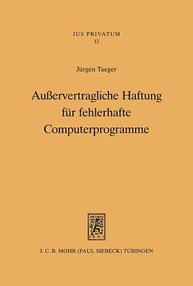Taeger |  Außervertragliche Haftung für fehlerhafte Computerprogramme | eBook | Sack Fachmedien