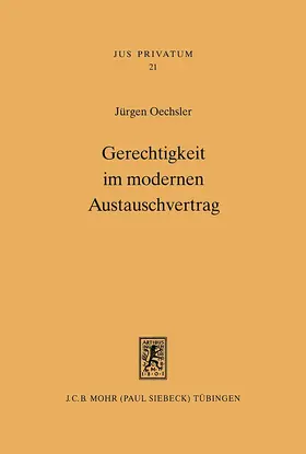 Oechsler |  Gerechtigkeit im modernen Austauschvertrag | eBook | Sack Fachmedien