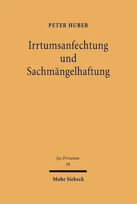 Huber |  Irrtumsanfechtung und Sachmängelhaftung | eBook | Sack Fachmedien