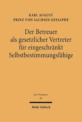 Sachsen Gessaphe | Der Betreuer als gesetzlicher Vertreter für eingeschränkt Selbstbestimmungsfähige | E-Book | www.sack.de