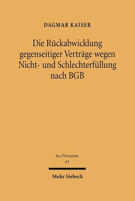 Kaiser | Die Rückabwicklung gegenseitiger Verträge wegen Nicht- und Schlechterfüllung nach BGB | E-Book | sack.de