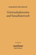 Muscheler |  Universalsukzession und Vonselbsterwerb | eBook | Sack Fachmedien