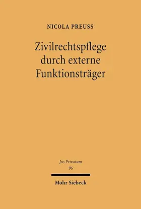 Preuß |  Zivilrechtspflege durch externe Funktionsträger | eBook | Sack Fachmedien