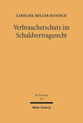 Meller-Hannich | Verbraucherschutz im Schuldvertragsrecht | E-Book | sack.de