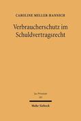 Meller-Hannich |  Verbraucherschutz im Schuldvertragsrecht | eBook | Sack Fachmedien
