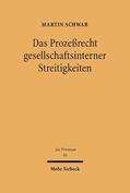 Schwab |  Das Prozeßrecht gesellschaftsinterner Streitigkeiten | eBook | Sack Fachmedien