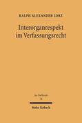 Lorz |  Interorganrespekt im Verfassungsrecht | eBook | Sack Fachmedien