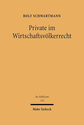 Schwartmann | Private im Wirtschaftsvölkerrecht | E-Book | sack.de