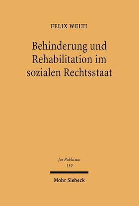 Welti |  Behinderung und Rehabilitation im sozialen Rechtsstaat | eBook | Sack Fachmedien