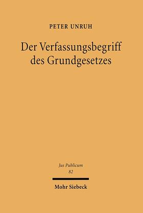 Unruh |  Der Verfassungsbegriff des Grundgesetzes | eBook | Sack Fachmedien