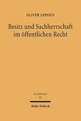 Lepsius |  Besitz und Sachherrschaft im öffentlichen Recht | eBook | Sack Fachmedien