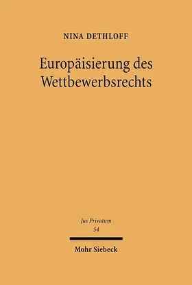 Dethloff |  Europäisierung des Wettbewerbsrechts | eBook | Sack Fachmedien