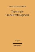 Lindner |  Theorie der Grundrechtsdogmatik | eBook | Sack Fachmedien