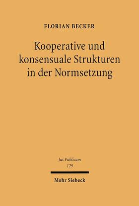 Becker |  Kooperative und konsensuale Strukturen in der Normsetzung | eBook | Sack Fachmedien