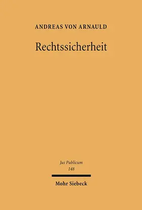 von Arnauld / Ulmer / Habersack |  Rechtssicherheit | eBook | Sack Fachmedien