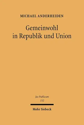 Anderheiden |  Gemeinwohl in Republik und Union | eBook | Sack Fachmedien
