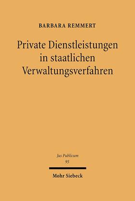 Remmert | Private Dienstleistungen in staatlichen Verwaltungsverfahren | E-Book | sack.de