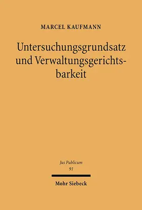 Kaufmann |  Untersuchungsgrundsatz und Verwaltungsgerichtsbarkeit | eBook | Sack Fachmedien