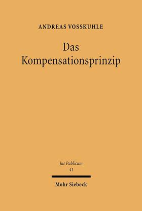 Voßkuhle |  Das Kompensationsprinzip | eBook | Sack Fachmedien