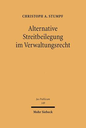 Stumpf | Alternative Streitbeilegung im Verwaltungsrecht | E-Book | sack.de