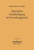 Stumpf |  Alternative Streitbeilegung im Verwaltungsrecht | eBook | Sack Fachmedien