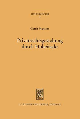 Manssen |  Privatrechtsgestaltung durch Hoheitsakt | eBook | Sack Fachmedien