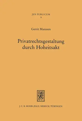 Manssen |  Privatrechtsgestaltung durch Hoheitsakt | eBook | Sack Fachmedien