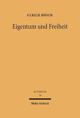 Hösch |  Eigentum und Freiheit | eBook | Sack Fachmedien