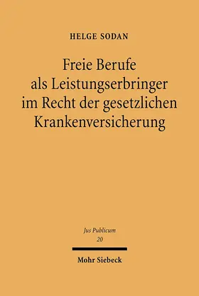 Sodan |  Freie Berufe als Leistungserbringer im Recht der gesetzlichen Krankenversicherung | eBook | Sack Fachmedien