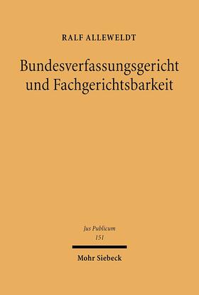 Alleweldt |  Bundesverfassungsgericht und Fachgerichtsbarkeit | eBook | Sack Fachmedien