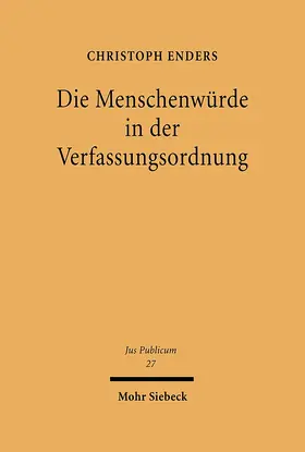 Enders |  Die Menschenwürde in der Verfassungsordnung | eBook | Sack Fachmedien