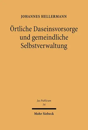 Hellermann |  Örtliche Daseinsvorsorge und gemeindliche Selbstverwaltung | eBook | Sack Fachmedien
