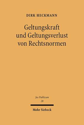 Heckmann | Geltungskraft und Geltungsverlust von Rechtsnormen | E-Book | sack.de
