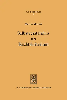 Morlok |  Selbstverständnis als Rechtskriterium | eBook | Sack Fachmedien