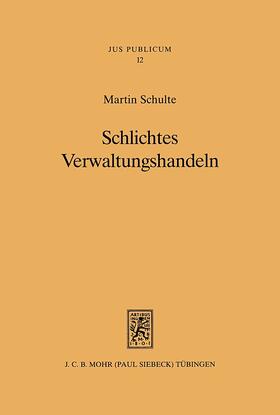 Schulte | Schlichtes Verwaltungshandeln | E-Book | sack.de