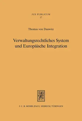 Danwitz | Verwaltungsrechtliches System und Europäische Integration | E-Book | www.sack.de