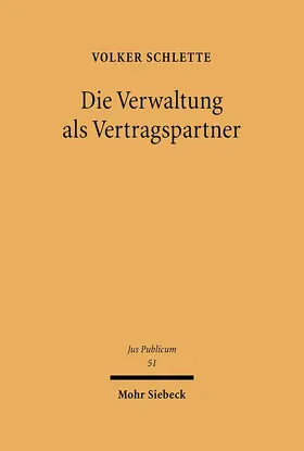 Schlette |  Die Verwaltung als Vertragspartner | eBook | Sack Fachmedien