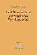 Ohler |  Die Kollisionsordnung des Allgemeinen Verwaltungsrechts | eBook | Sack Fachmedien
