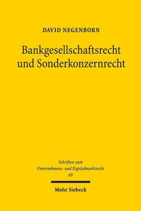 Negenborn | Negenborn, D: Bankgesellschaftsrecht und Sonderkonzernrecht | Buch | 978-3-16-158183-0 | sack.de