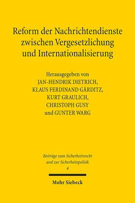 Dietrich / Gärditz / Graulich | Reform der Nachrichtendienste zwischen Vergesetzlichung | Buch | 978-3-16-158196-0 | sack.de