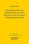 Hueck |  Die Familienverfassung - Rechtliche Konturen eines Instruments der Governance in Familienunternehmen | eBook | Sack Fachmedien