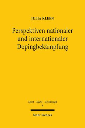 Kleen | Kleen, J: Perspektiven nationaler und internationaler Doping | Buch | 978-3-16-158223-3 | sack.de