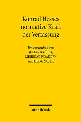 Krüper / Payandeh / Sauer | Konrad Hesses normative Kraft der Verfassung | Buch | 978-3-16-158237-0 | sack.de
