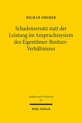 Odemer |  Schadensersatz statt der Leistung im Anspruchssystem des Eigentümer-Besitzer-Verhältnisses | eBook | Sack Fachmedien