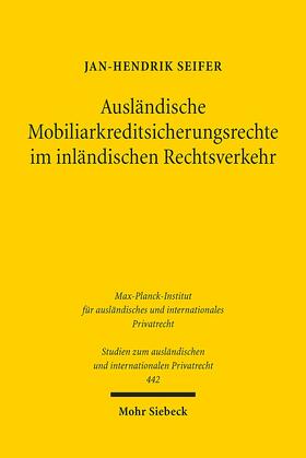 Seifer | Seifer, J: Ausländische Mobiliarkreditsicherungsrechte im in | Buch | 978-3-16-158246-2 | sack.de