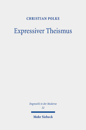 Polke |  Polke, C: Expressiver Theismus | Buch |  Sack Fachmedien